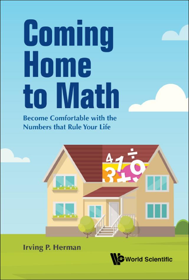 COMING HOME TO MATH by Irving P Herman