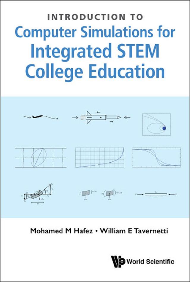 INTRO TO COMPUTER SIMULATIONS FOR INTEGRAT STEM COLLEGE EDU by Mohamed M Hafez, William Tavernetti