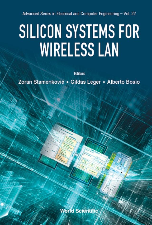 SILICON SYSTEMS FOR WIRELESS LAN by Alberto Bosio, Gildas Leger, Zoran Stamenkovic