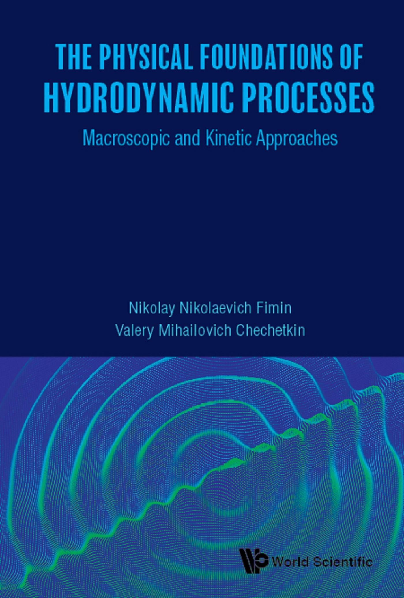 PHYSICAL FOUNDATIONS OF HYDRODYNAMIC PROCESSES, THE
