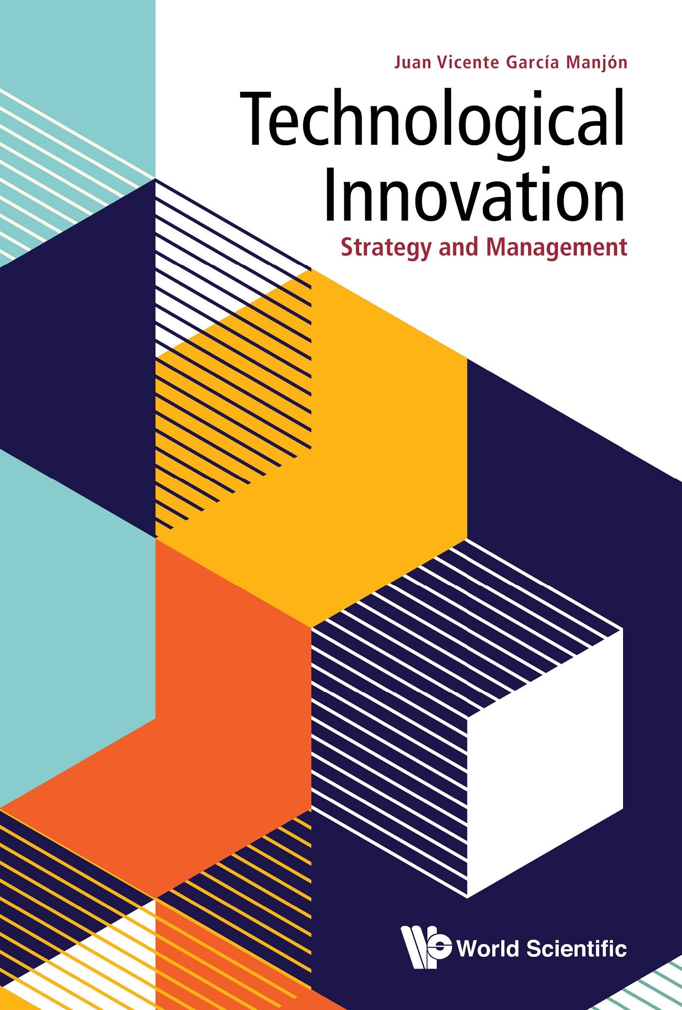 TECHNOLOGICAL INNOVATION: STRATEGY AND MANAGEMENT