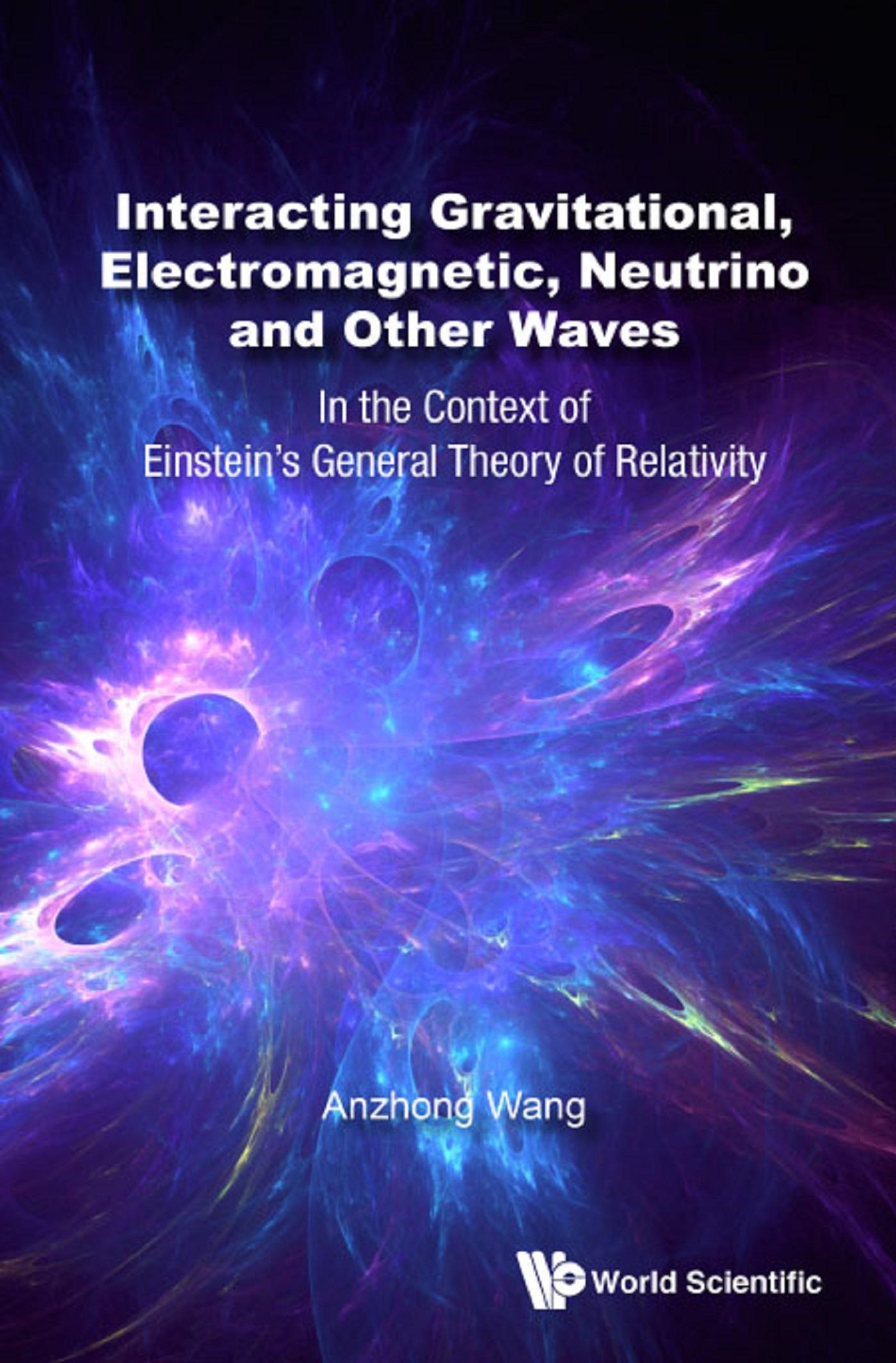 INTERACT GRAVITATION, ELECTROMAGNETIC, NEUTRINO & OTHER WAVE