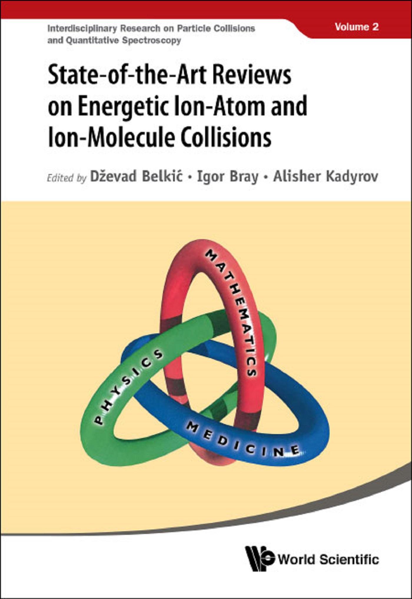 STATE-OF-THE-ART REVIEWS ENERGETIC ION-ATOM & ION-MOLECULE