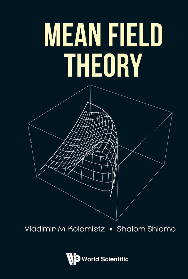 MEAN FIELD THEORY by Shalom Shlomo, Vladimir M Kolomietz