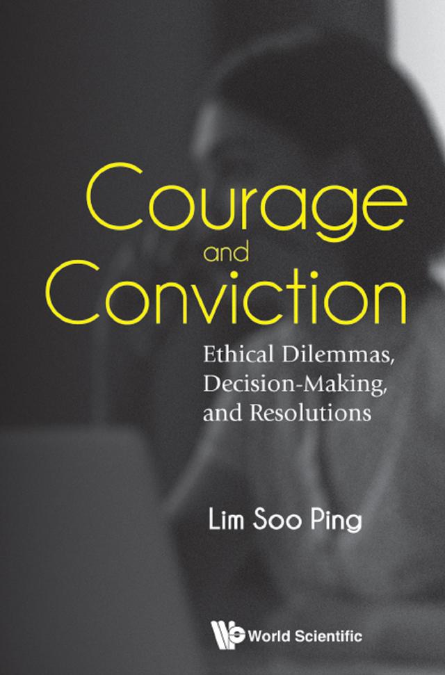 COURAGE AND CONVICTION by Soo Ping Lim