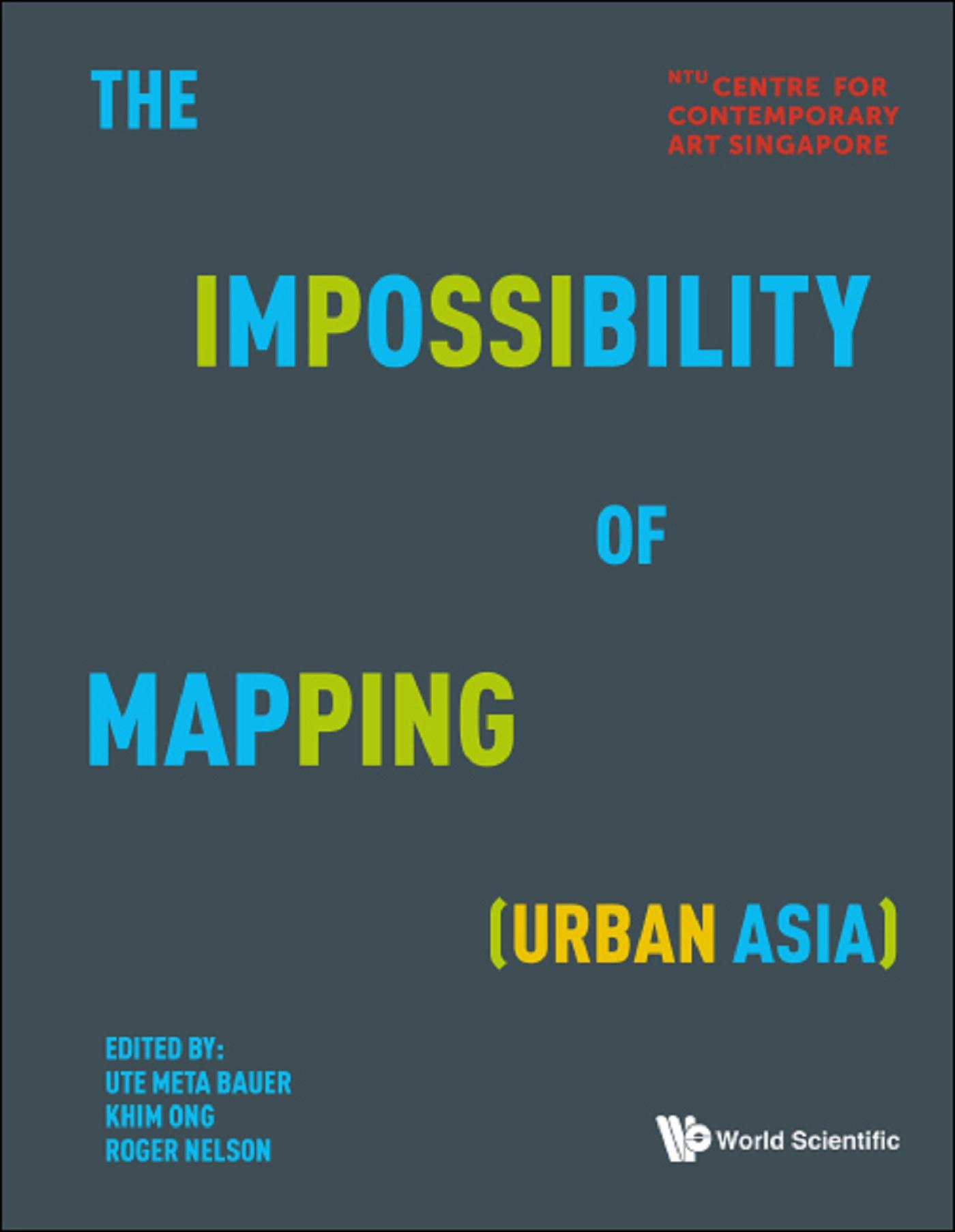 IMPOSSIBILITY OF MAPPING (URBAN ASIA). THE