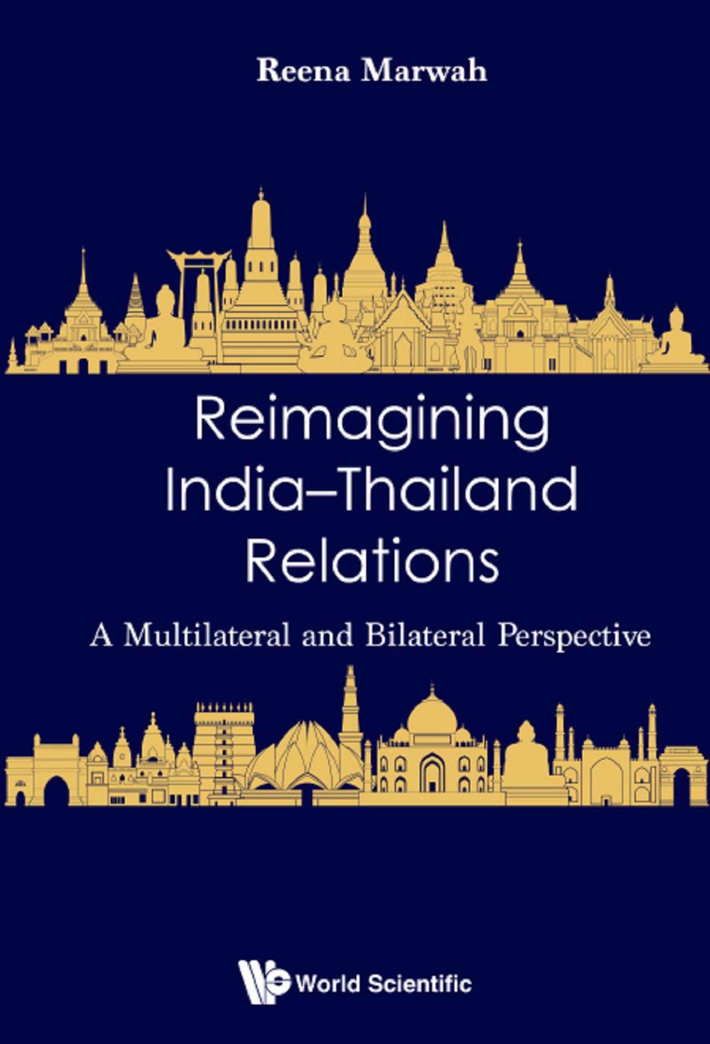 REIMAGINING INDIA-THAILAND RELATIONS