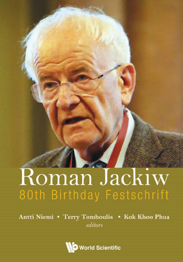 ROMAN JACKIW: 80TH BIRTHDAY FESTSCHRIFT by Antti Niemi, Kok Khoo Phua, Terry Tomboulis