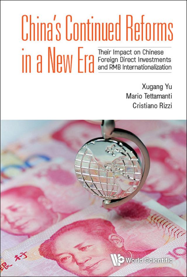 CHINA'S CONTINUED REFORMS IN A NEW ERA by Cristiano Rizzi, Mario Tettamanti, Xugang Yu