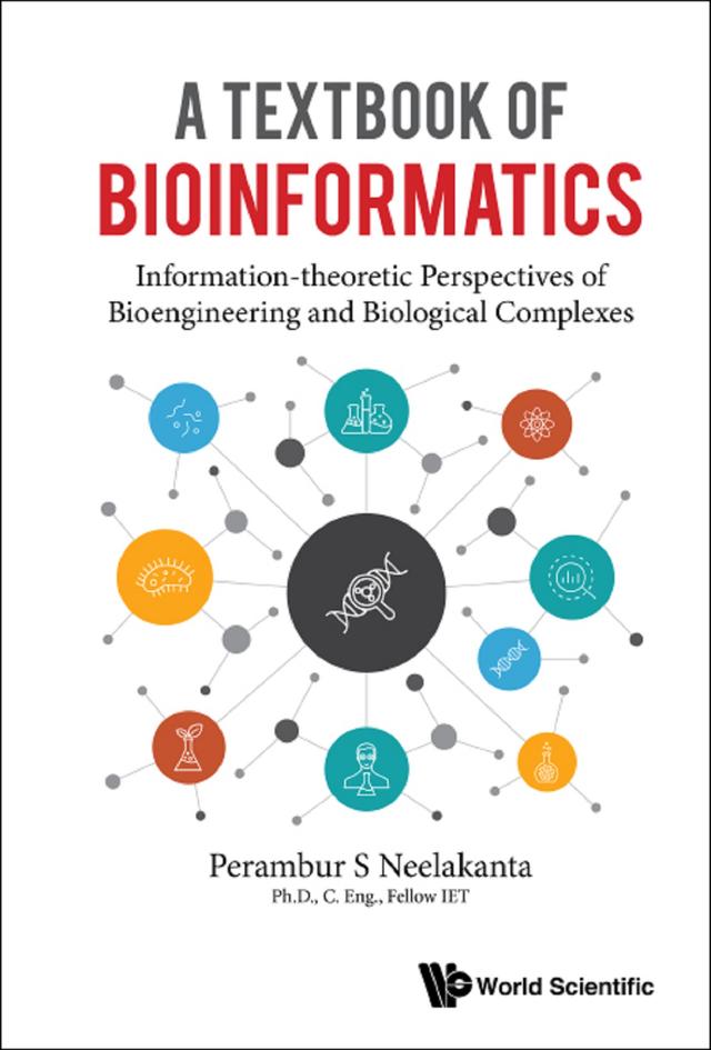 TEXTBOOK OF BIOINFORMATICS, A by Perambur S Neelakanta