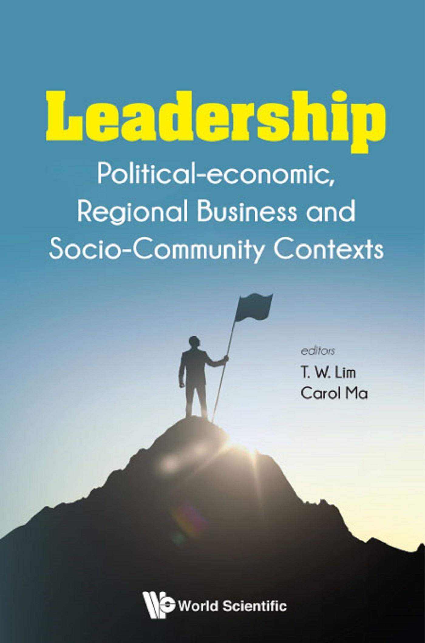 LEADERSHIP: POLITICAL-ECO, REGION BUSINESS & SOCIO-COMMUNITY