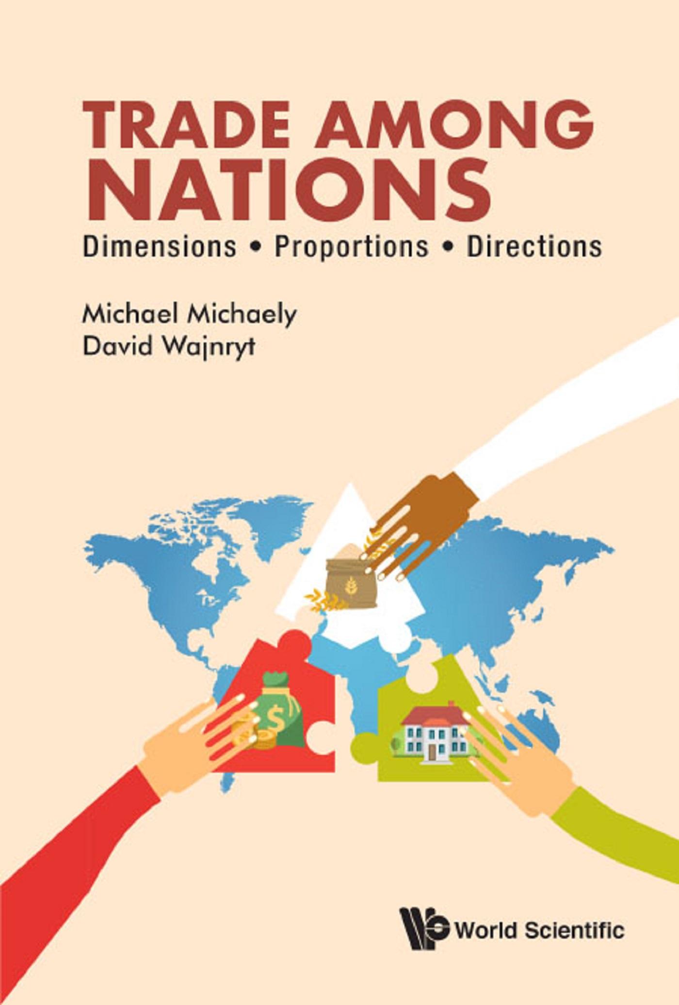 TRADE AMONG NATIONS: DIMENSIONS; PROPORTIONS; DIRECTIONS