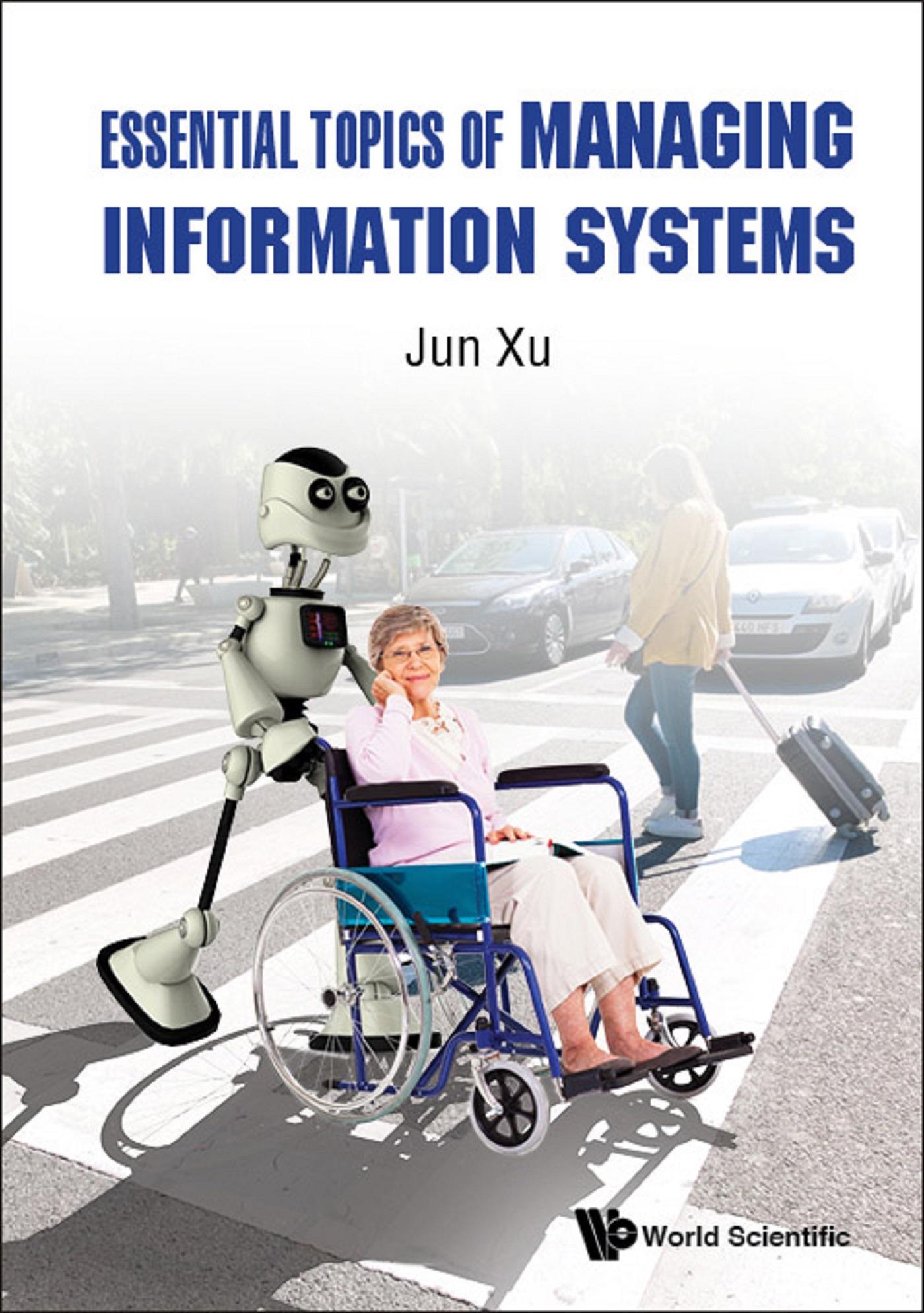 ESSENTIAL TOPICS OF MANAGING INFORMATION SYSTEMS