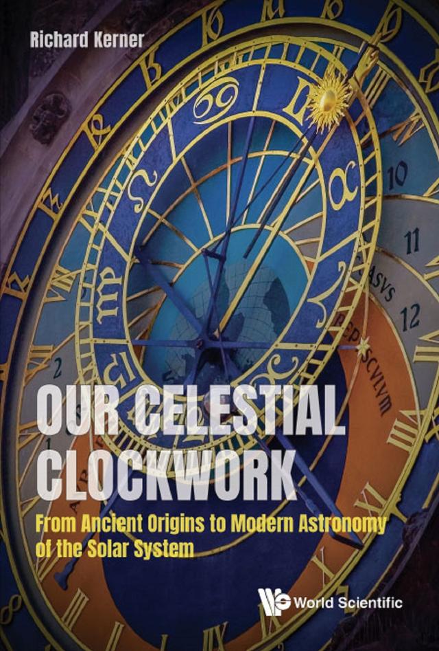 OUR CELESTIAL CLOCKWORK by Richard Kerner