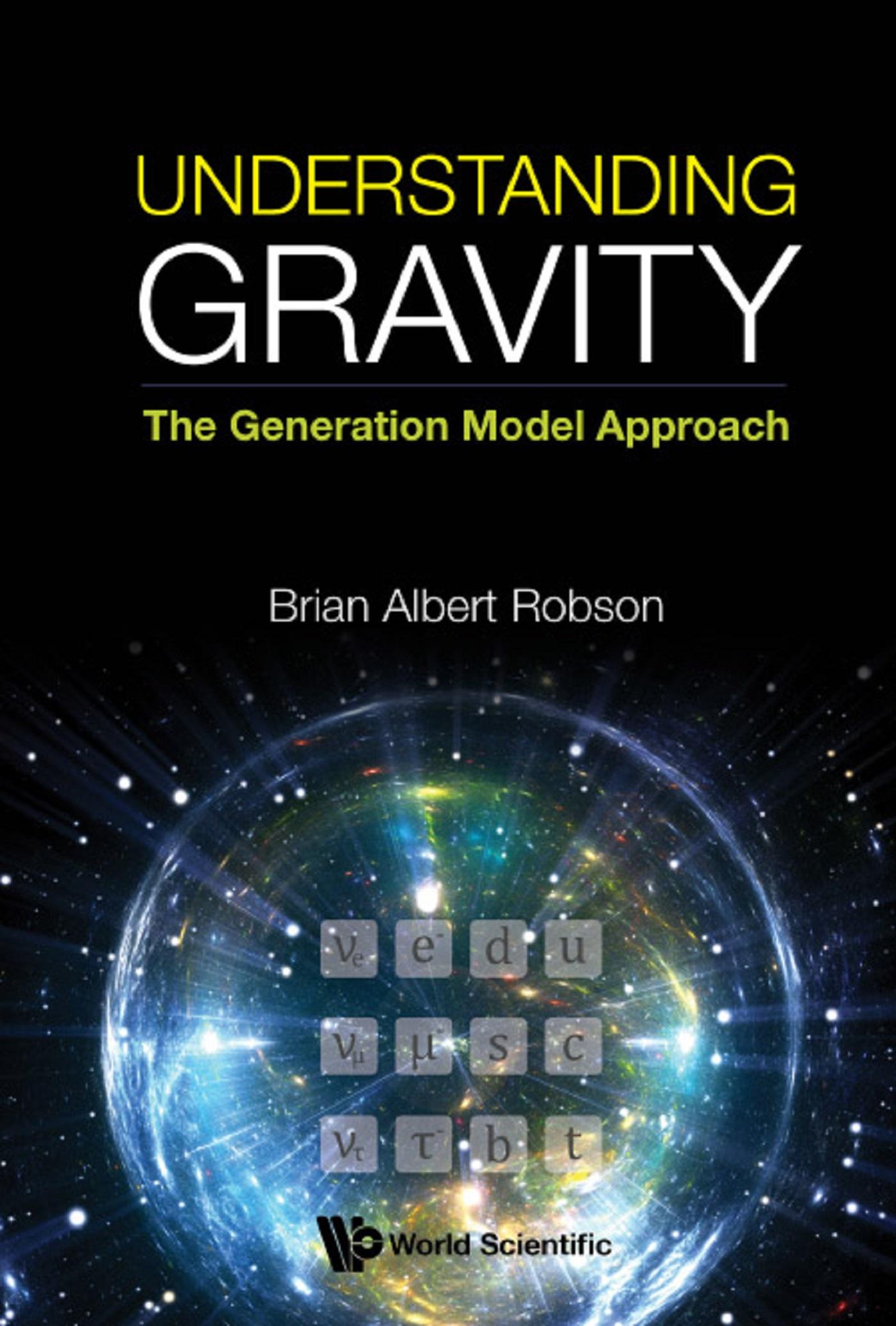 UNDERSTANDING GRAVITY: THE GENERATION MODEL APPROACH