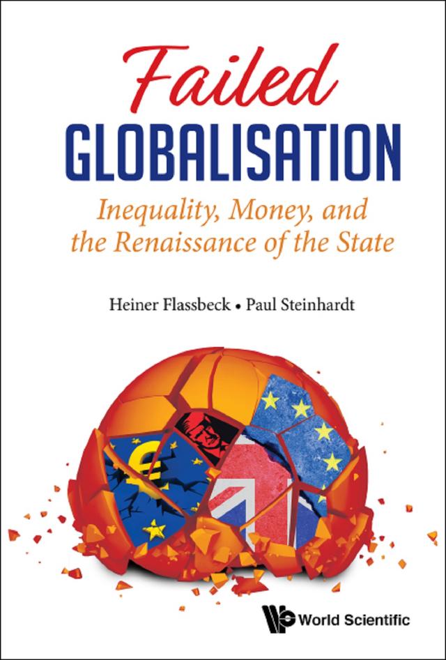 FAILED GLOBALISATION by Heiner Flassbeck, Paul Steinhardt