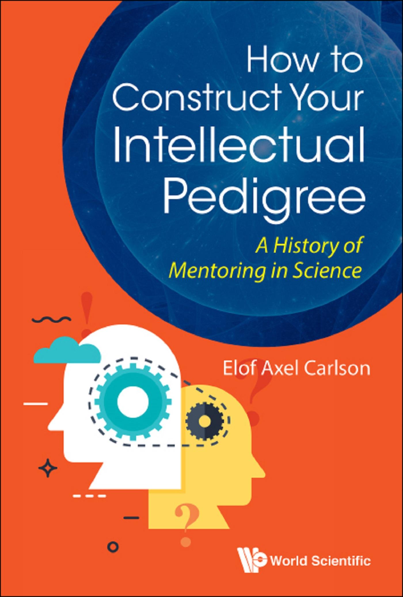 HOW TO CONSTRUCT YOUR INTELLECTUAL PEDIGREE