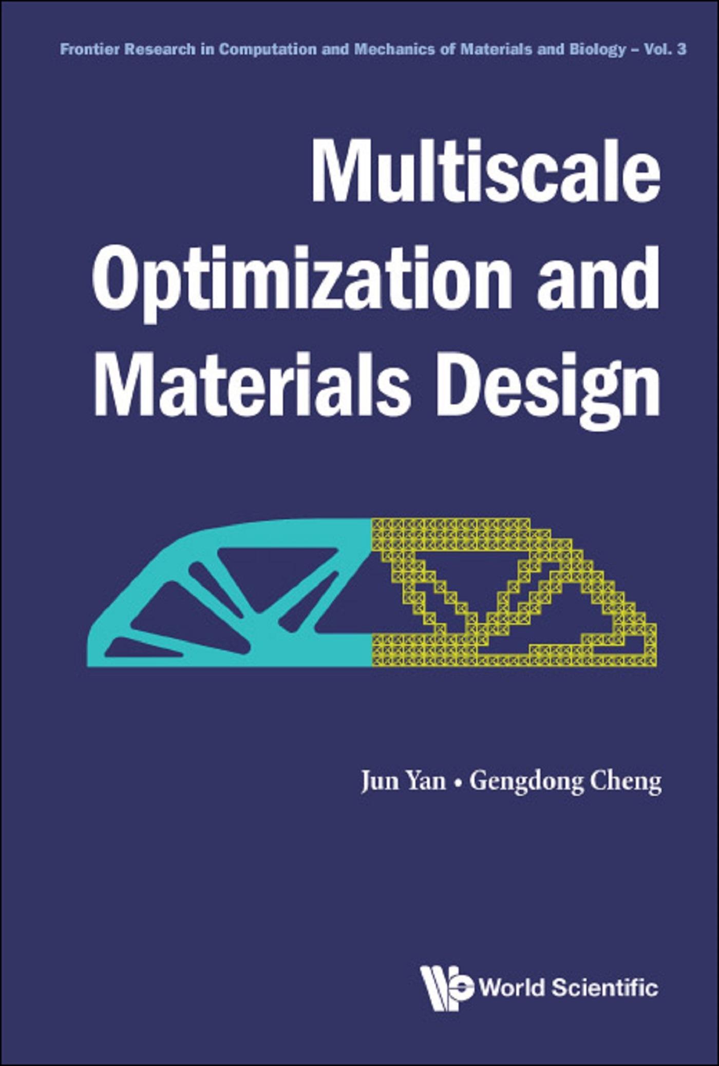 MULTISCALE OPTIMIZATION AND MATERIALS DESIGN