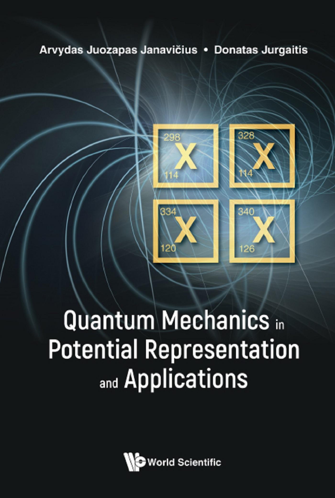 QUANTUM MECHANICS IN POTENTIAL REPRESENTATION & APPL