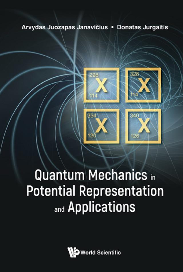 QUANTUM MECHANICS IN POTENTIAL REPRESENTATION & APPL by Arvydas Juozapas Janavicius, Donatas Jurgaitis