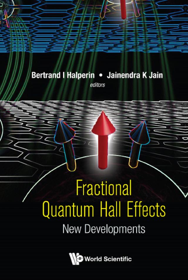 FRACTIONAL QUANTUM HALL EFFECTS: NEW DEVELOPMENTS by Bertrand I Halperin, Jainendra K Jain