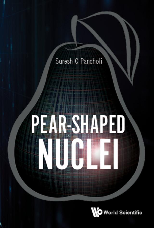PEAR-SHAPED NUCLEI by Suresh C Pancholi