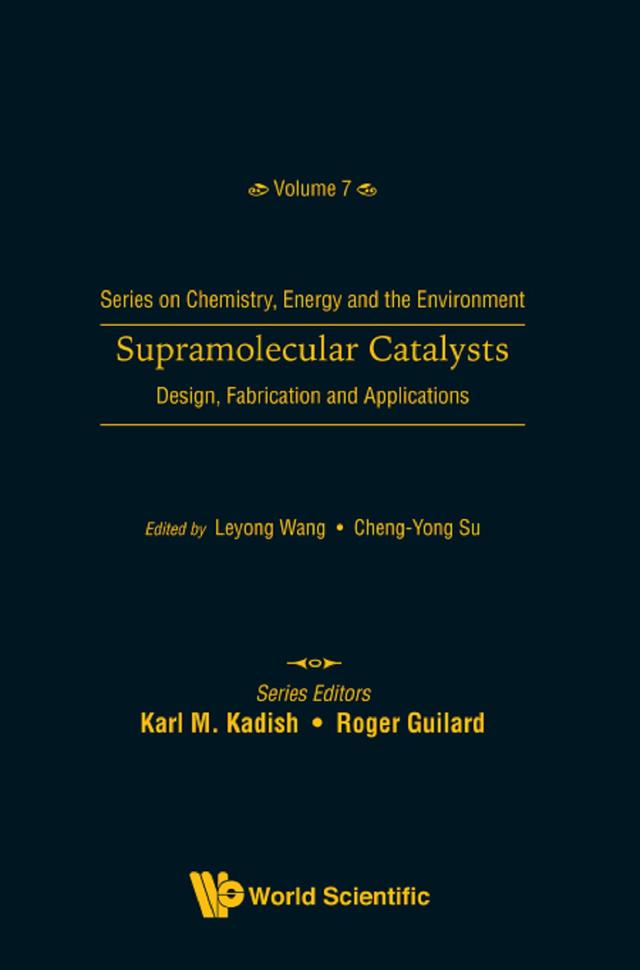 SUPRAMOLECULAR CATALYSTS by Cheng-yong Su, Leyong Wang