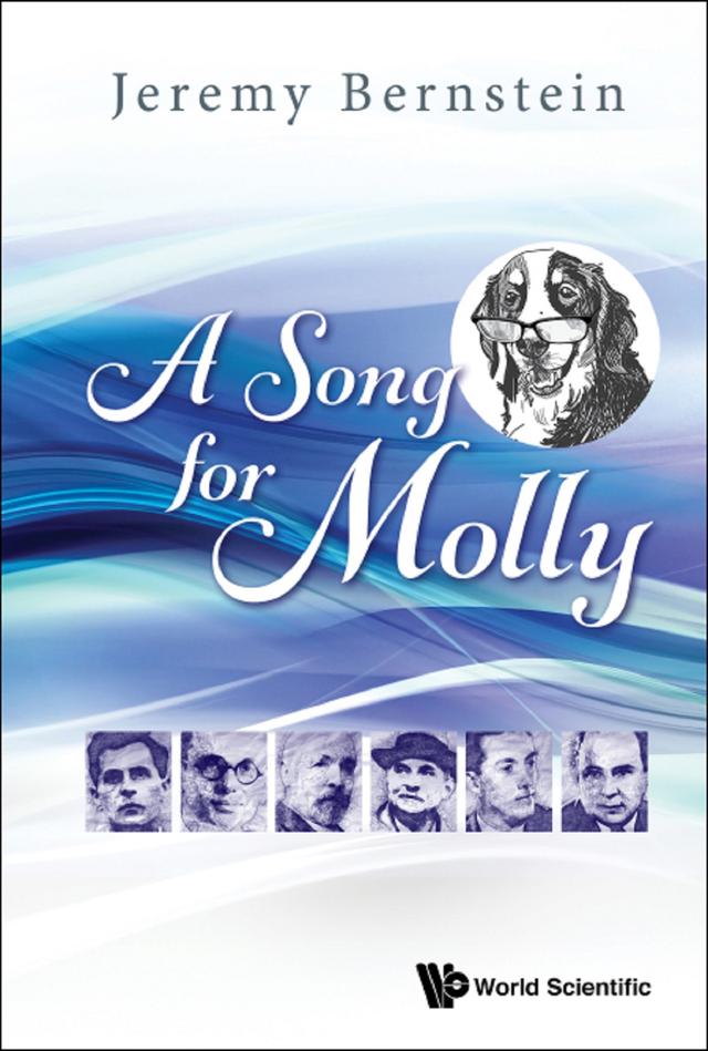 SONG FOR MOLLY, A by Jeremy Bernstein