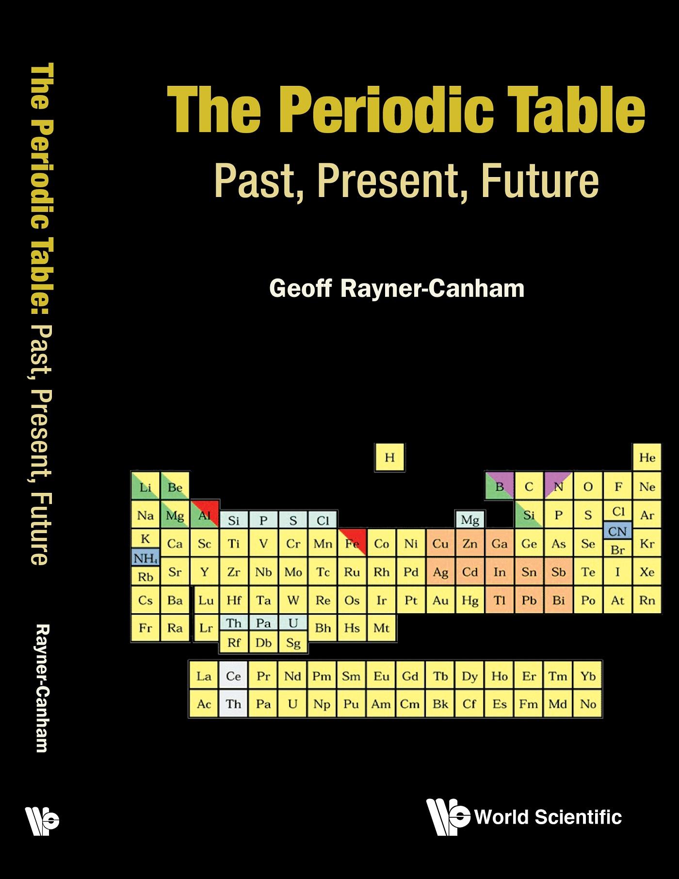 PERIODIC TABLE, THE: PAST, PRESENT, AND FUTURE
