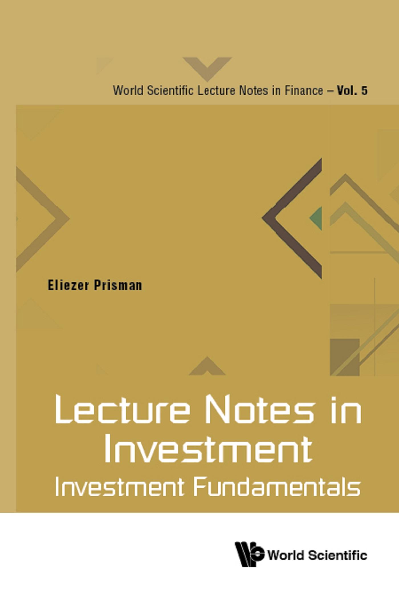 LECTURE NOTES IN INVESTMENT: INVESTMENT FUNDAMENTALS
