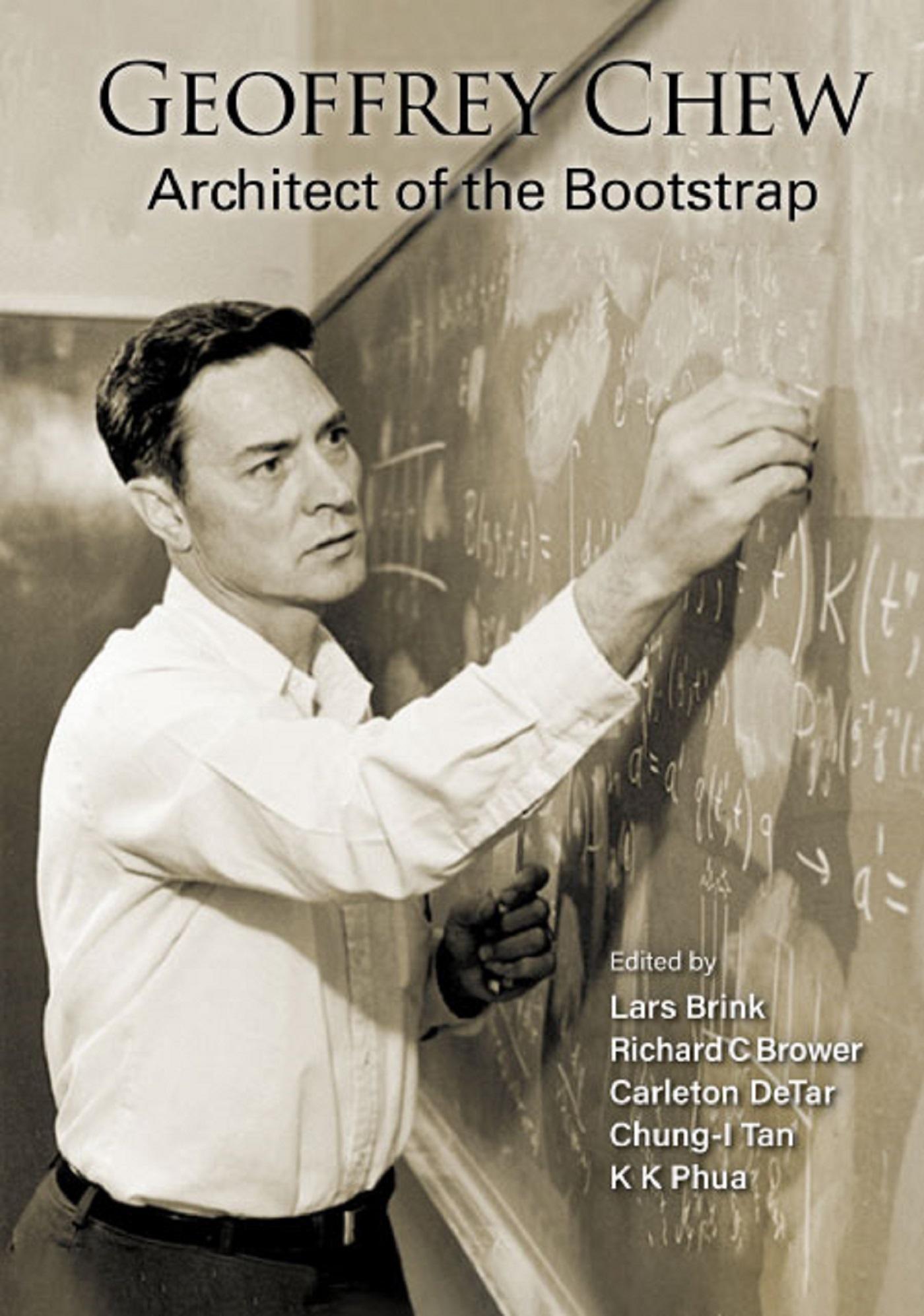 GEOFFREY CHEW: ARCHITECT OF THE BOOTSTRAP