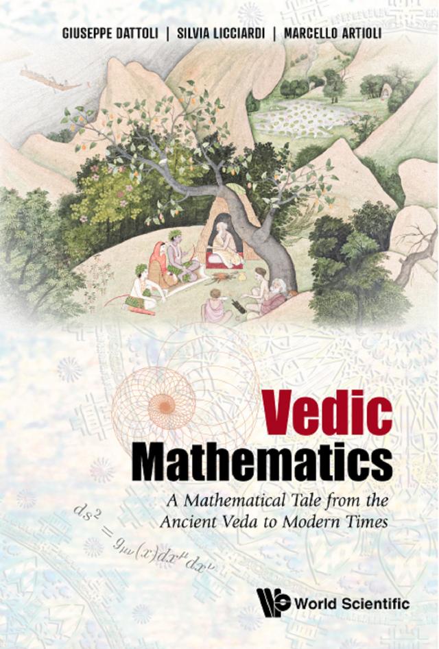 VEDIC MATHEMATICS by Giuseppe Dattoli, Marcello Artioli, Silvia Licciardi