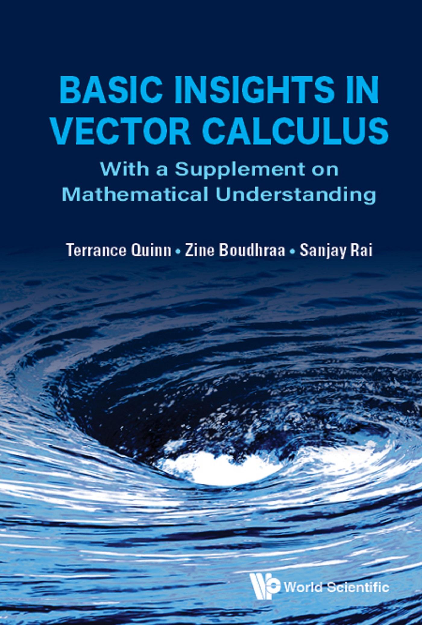 BASIC INSIGHTS IN VECTOR CALCULUS