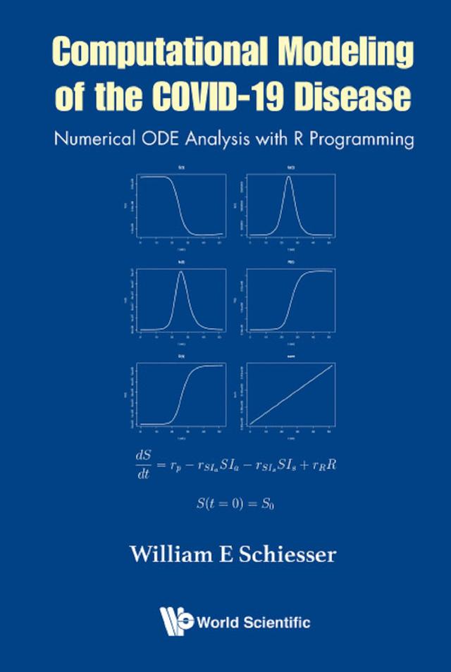 COMPUTATIONAL MODELING OF THE COVID-19 DISEASE by William E Schiesser