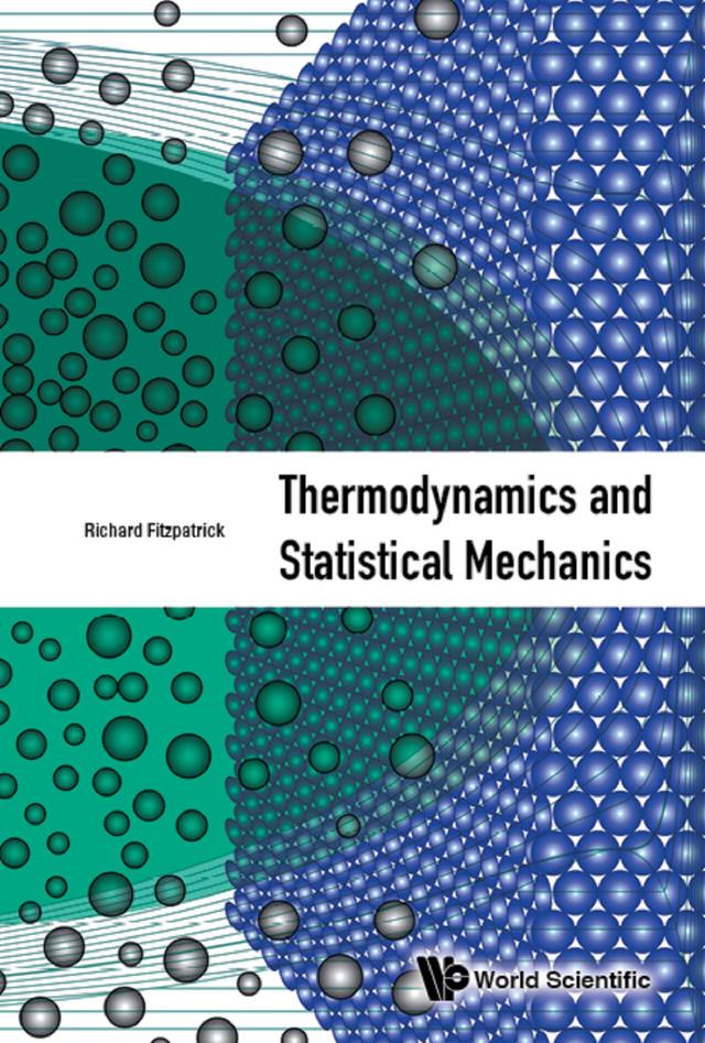 THERMODYNAMICS AND STATISTICAL MECHANICS by Richard Fitzpatrick