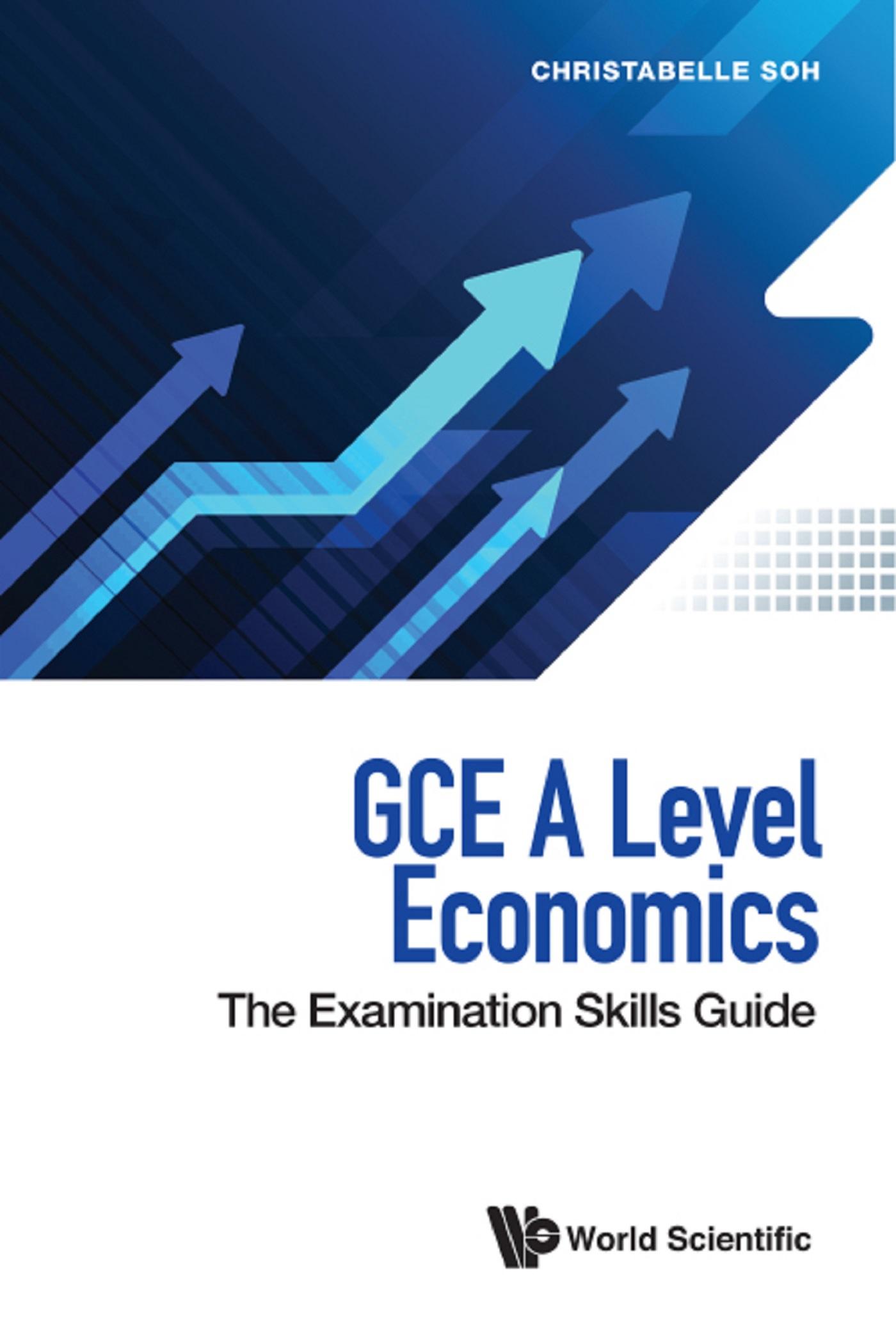 GCE A LEVEL ECONOMICS: THE EXAMINATION SKILLS GUIDE