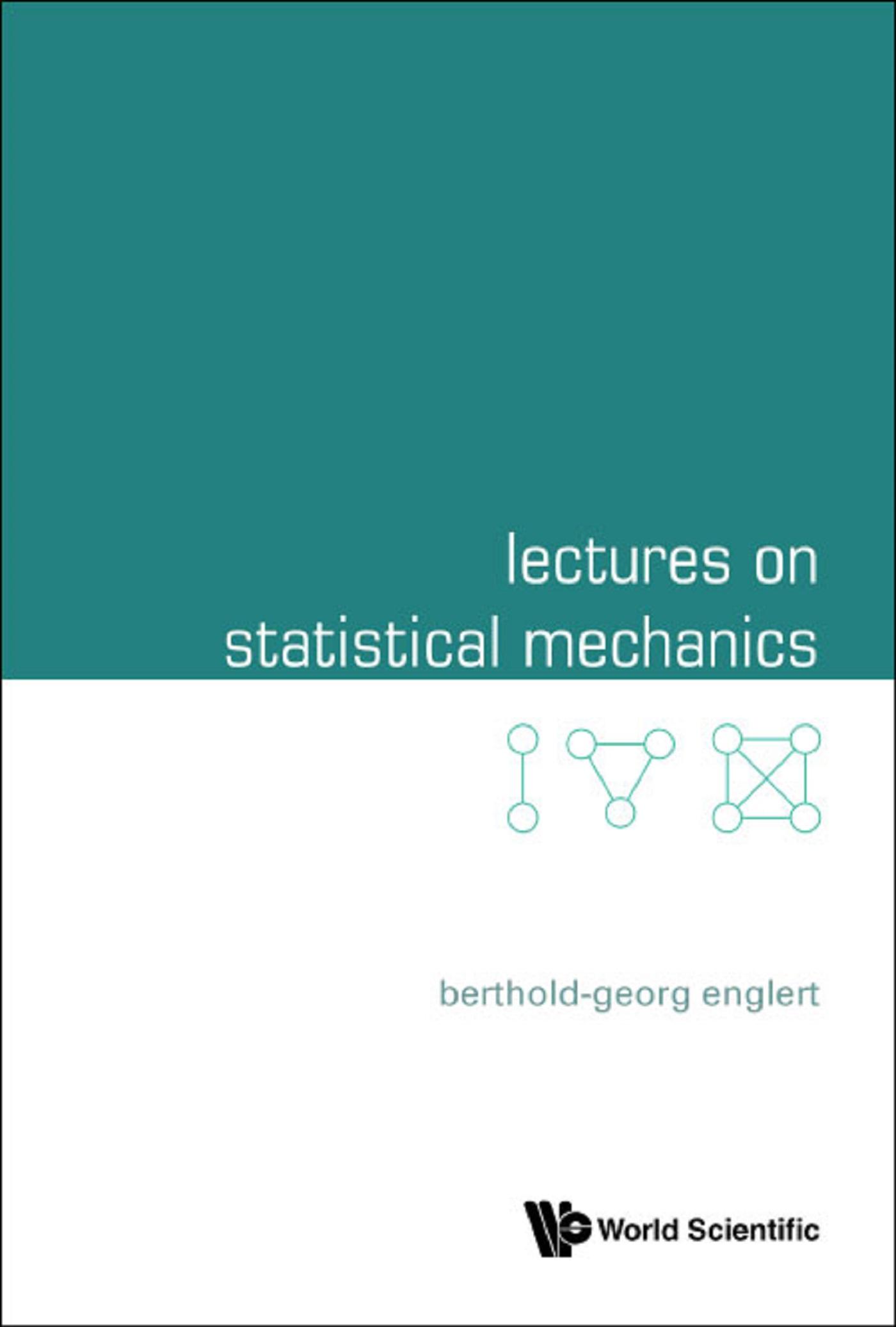LECTURES ON STATISTICAL MECHANICS