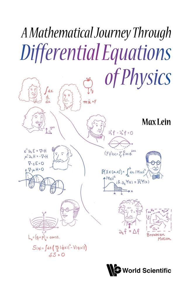 MATH JOURNEY THROUGH DIFFERENTIAL EQUATIONS OF PHYSICS by Max Lein