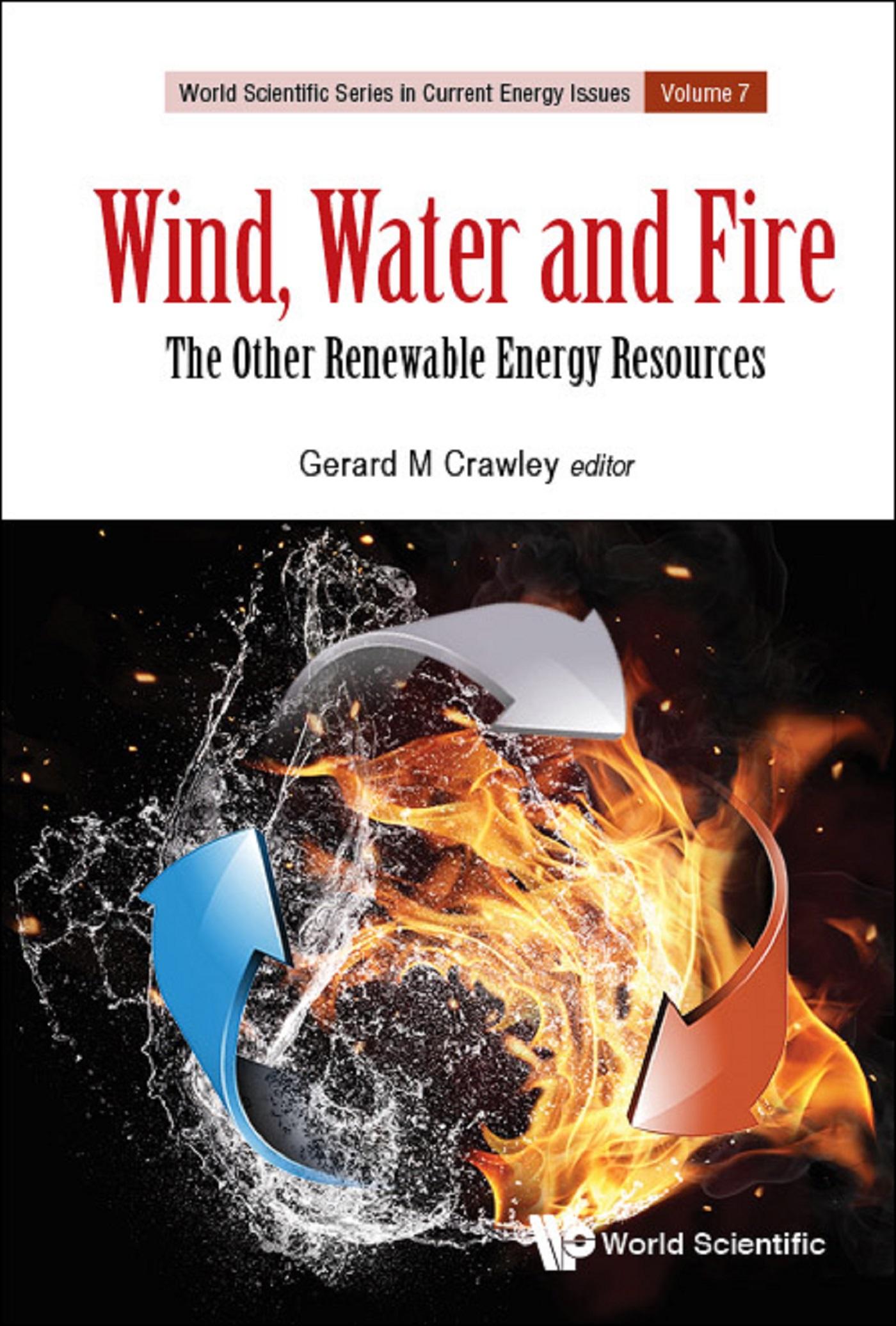 WIND, WATER AND FIRE: THE OTHER RENEWABLE ENERGY RESOURCES