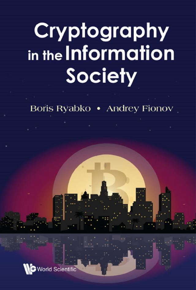CRYPTOGRAPHY IN THE INFORMATION SOCIETY by Andrey Fionov, Boris Ryabko