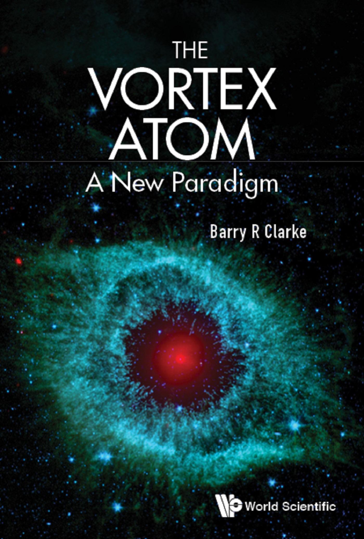 VORTEX ATOM, THE: A NEW PARADIGM