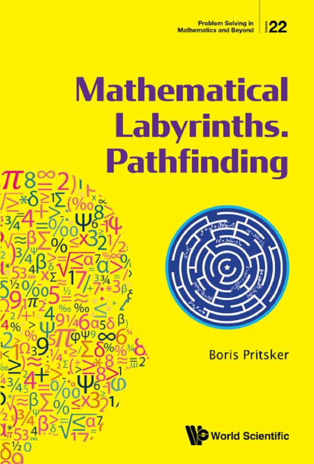 MATHEMATICAL LABYRINTHS. PATHFINDING by Boris Pritsker
