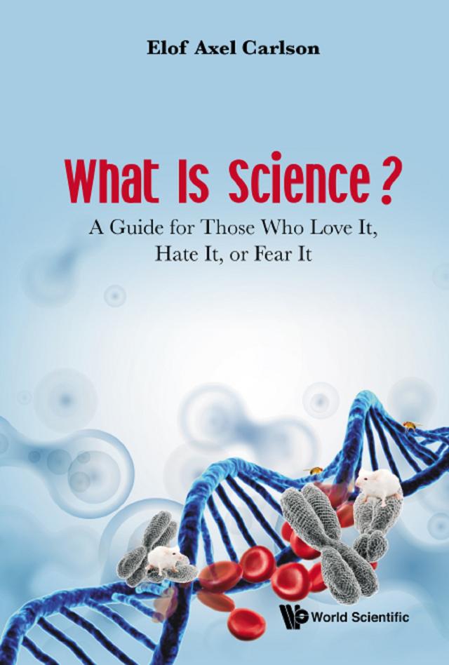 WHAT IS SCIENCE? by Elof Axel Carlson