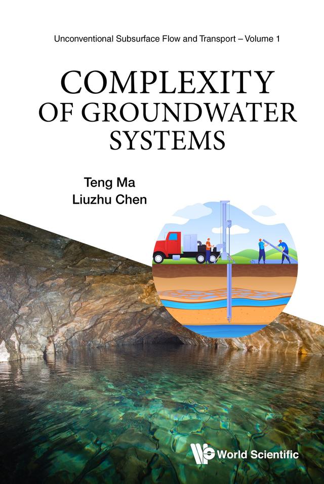 COMPLEXITY OF GROUNDWATER SYSTEMS by Liuzhu Chen, Teng Ma