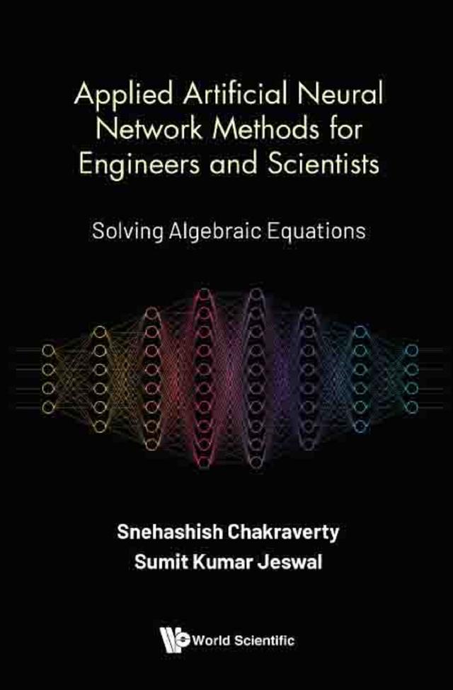 APPLIED ARTIFICIAL NEURAL NETWORK METHODS ENGINEERS & SCIENT by Snehashish Chakraverty, Sumit Kumar Jeswal