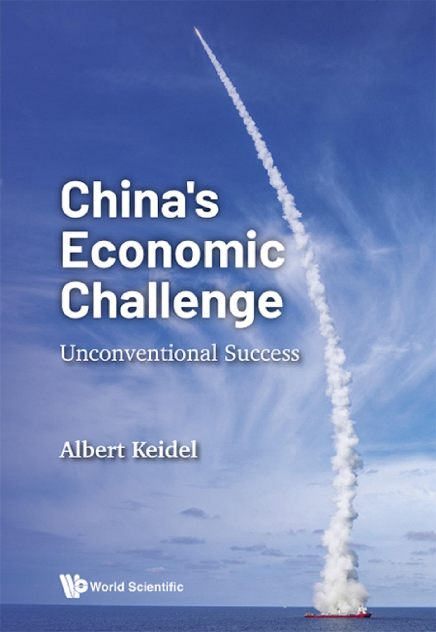 CHINA'S ECONOMIC CHALLENGE: UNCONVENTIONAL SUCCESS