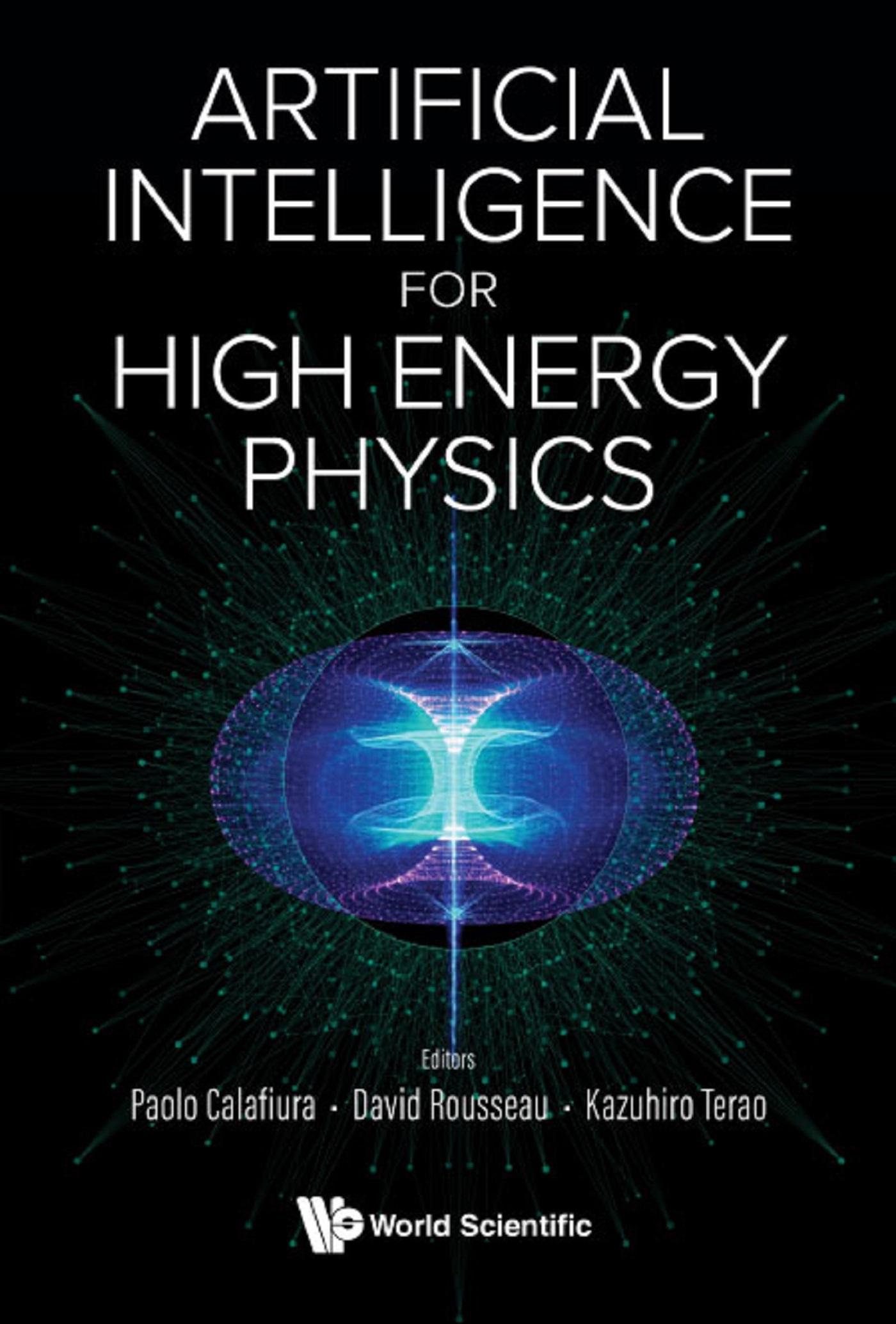 ARTIFICIAL INTELLIGENCE FOR HIGH ENERGY PHYSICS