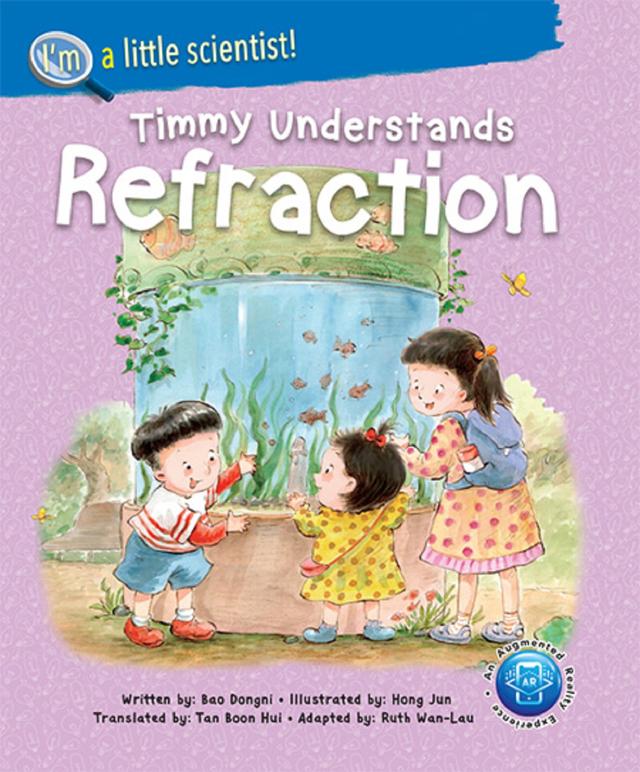 TIMMY UNDERSTANDS REFRACTION by Boonhui Tan, Dongni Bao