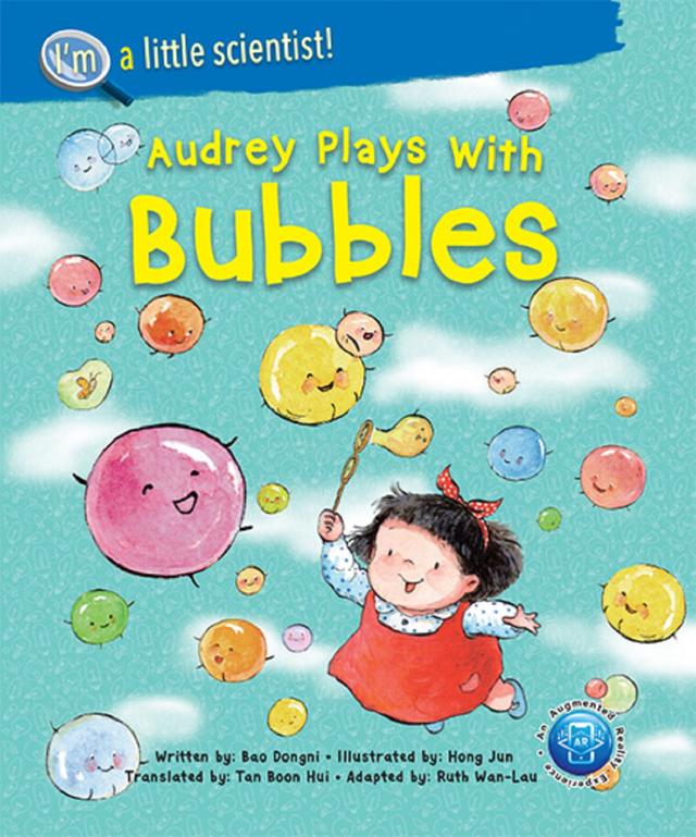 AUDREY PLAYS WITH BUBBLES by Boonhui Tan, Dongni Bao