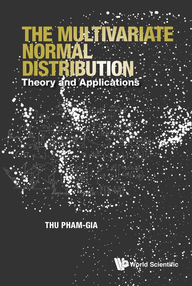 MULTIVARIATE NORMAL DISTRIBUTION, THE by Thu Pham-gia